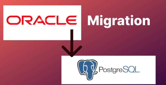 Migrate from Oracle to PostgreSQL